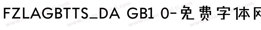 FZLAGBTTS_DA GB1 0字体转换